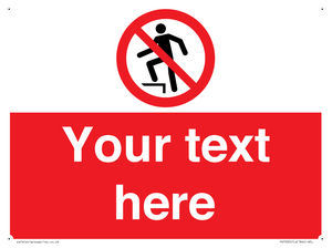 Custom prohibition no stepping on surface